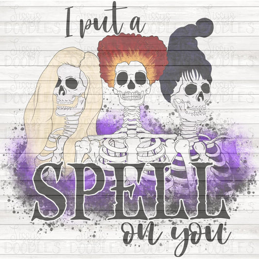 I put a Spell on You - Sublimation Transfer